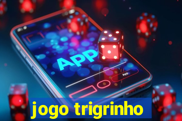 jogo trigrinho